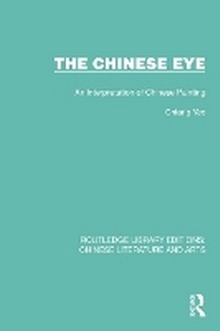 Enlarge image Cover: The Chinese Eye - Routledge