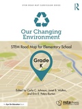 Cover: Our Changing Environment, Grade K - Routledge
