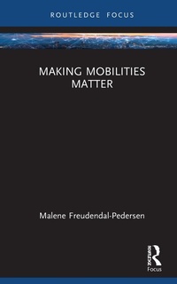 Abbildung von: Making Mobilities Matter - Routledge