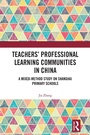 Cover: Teachers' Professional Learning Communities in China - Routledge