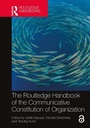Cover: The Routledge Handbook of the Communicative Constitution of Organization - Routledge