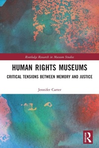 Abbildung von: Human Rights Museums - Routledge