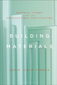 Enlarge image Cover: Building Materials - Bloomsbury Visual Arts
