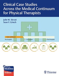 Abbildung von: Clinical Case Studies Across the Medical Continuum for Physical Therapists - Thieme Publishers