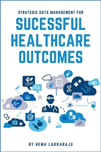 Abbildung von: Strategic Data Management for Successful Healthcare Outcomes - Business Expert Press