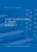 Cover: Gold, Frankincense & Myrrh - Church Organ World