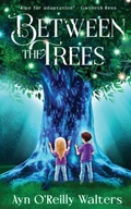 Cover: Between the Trees - Grosvenor House Publishing Ltd