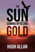 Cover: The Sun Coming Up is like Gold - Shawline Publishing Group