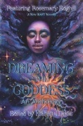 Cover: Dreaming The Goddess - Dark Dragon Publishing