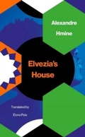Cover: Elvezia's House - Strangers Press