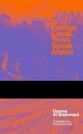 Cover: In Foreign Lands Trees Speak Arabic - Strangers Press