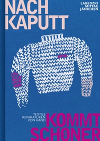 Abbildung von: Nach kaputt kommt schöner - Räubersachen GmbH