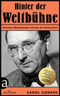 Cover: Hinter der "Weltb&uuml;hne" - Aufbau