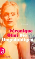 Cover: Die Ungeduldigen - Aufbau