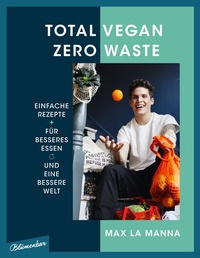 Abbildung von: Total vegan - Zero Waste - Blumenbar