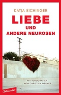 Cover: Liebe und andere Neurosen - Blumenbar