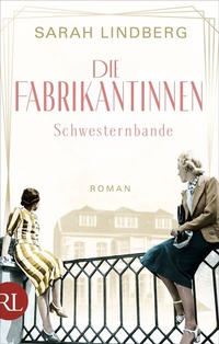 Abbildung von: Die Fabrikantinnen - Schwesternbande - Rütten & Loening Berlin