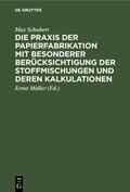 Bild: Die PRAXIS Der Papierfabrikation Mit Besonderer Beruecksichtigung Der Stoffmischungen Und Deren Kalkulationen - Mercury Learning and Information