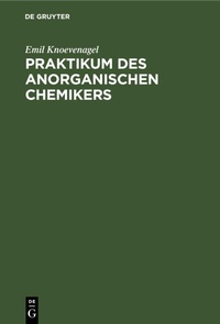 Bild: Praktikum Des Anorganischen Chemikers - Mercury Learning and Information