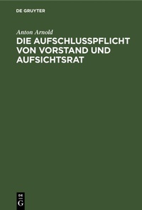 Abbildung von: Die Aufschlusspflicht Von Vorstand Und Aufsichtsrat - Mercury Learning and Information