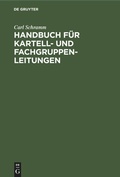 Cover: Handbuch Fuer Kartell- Und Fachgruppen-Leitungen - De Gruyter