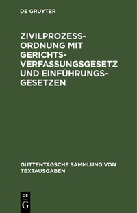 Abbildung von: Zivilprozessordnung Mit Gerichtsverfassungsgesetz Und Einfuehrungsgesetzen - Mercury Learning and Information