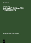 Cover: Die Welt des Alten Testaments - De Gruyter