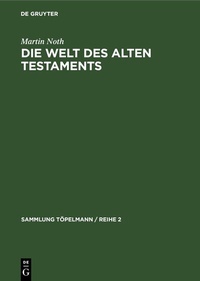 Enlarge image Cover: Die Welt des Alten Testaments - De Gruyter