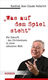 Abbildung von: "Was auf dem Spiel steht" - Verlag Herder