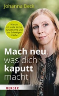 Cover: Mach neu, was dich kaputt macht - Verlag Herder