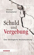 Cover: Schuld und Vergebung - Verlag Herder
