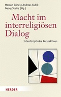 Cover: Macht im interreligi&ouml;sen Dialog - Verlag Herder