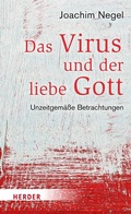 Cover: Das Virus und der liebe Gott - Verlag Herder