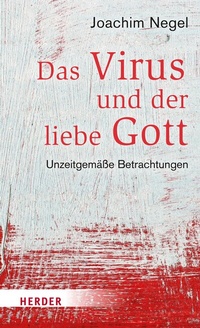 Abbildung von: Das Virus und der liebe Gott - Verlag Herder