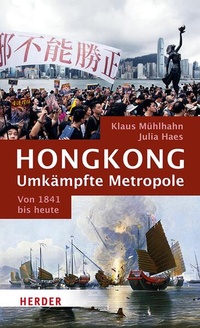 Abbildung von: Hongkong: Umkämpfte Metropole - Verlag Herder