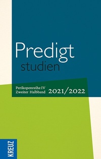 Abbildung von: Predigtstudien 2021/2022 - 2. Halbband - Kreuz Verlag