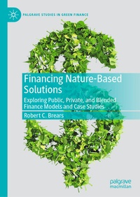 Enlarge image Cover: Financing Nature-Based Solutions - Palgrave Macmillan