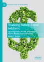 Cover: Financing Nature-Based Solutions - Palgrave Macmillan
