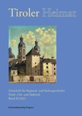 Cover: Tiroler Heimat 85 (2021) - Universit&auml;tsverlag Wagner