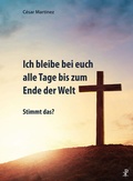 Cover: Ich bleibe bei euch alle Tage bis zum Ende der Welt - Christiana