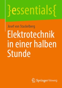 Abbildung von: Elektrotechnik in einer halben Stunde - Springer Vieweg