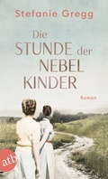 Cover: Die Stunde der Nebelkinder - Aufbau Taschenbuch