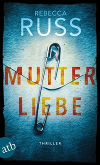 Abbildung von: Mutterliebe - Aufbau Taschenbuch