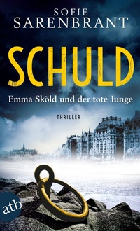 Abbildung von: Schuld - Emma Sköld und der tote Junge - Aufbau Taschenbuch