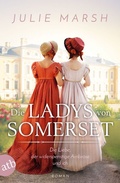 Cover: Die Ladys von Somerset - Die Liebe, der widerspenstige Ambrose und ich - Aufbau Taschenbuch