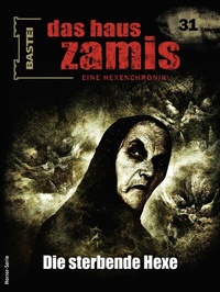 Abbildung von: Das Haus Zamis 31 - Bastei Lübbe