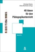 Cover: 40 Ideen f&uuml;r den P&auml;dagogikunterricht - Schneider Hohengehren