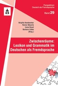 Cover: Zwischenr&auml;ume: Lexikon und Grammatik im Deutschen als Fremdsprache - Schneider Hohengehren