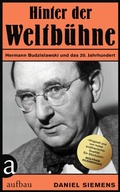 Cover: Hinter der "Weltb&uuml;hne" - Aufbau