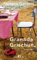 Cover: Granada Grischun - Rotpunktverlag